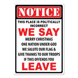 Tin Sign 12in x 17in-Politically Incorrect