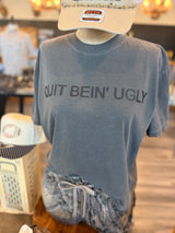 Quit being Ugly Boxy Tee